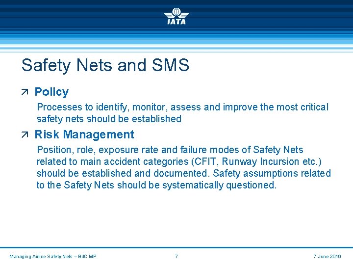 Safety Nets and SMS ä Policy Processes to identify, monitor, assess and improve the