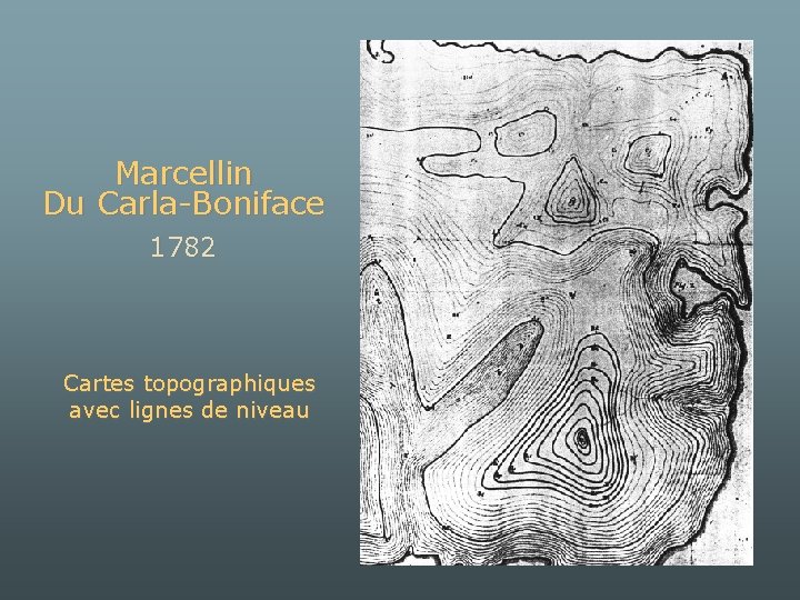 Marcellin Du Carla-Boniface 1782 Cartes topographiques avec lignes de niveau 