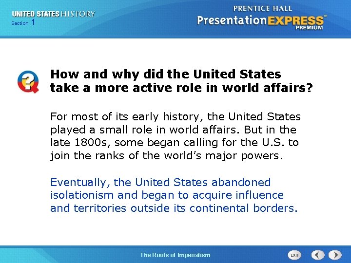 125 Section Chapter Section 1 How and why did the United States take a