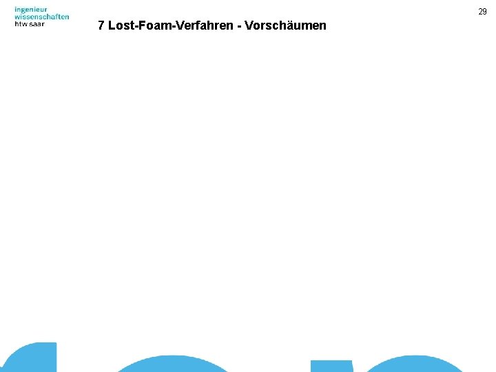 29 7 Lost-Foam-Verfahren - Vorschäumen 