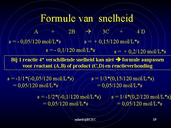 Formule van snelheid A + 2 B 3 C + 4 D s =