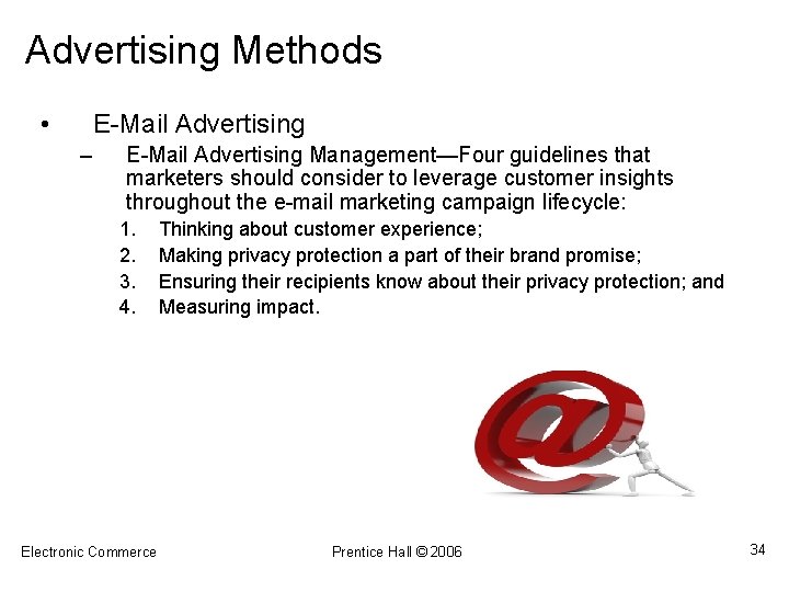 Advertising Methods • E-Mail Advertising – E-Mail Advertising Management—Four guidelines that marketers should consider