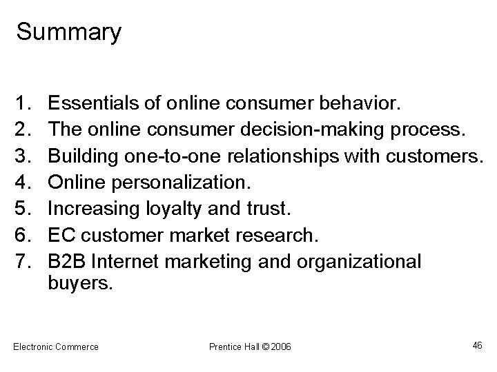 Summary 1. 2. 3. 4. 5. 6. 7. Essentials of online consumer behavior. The