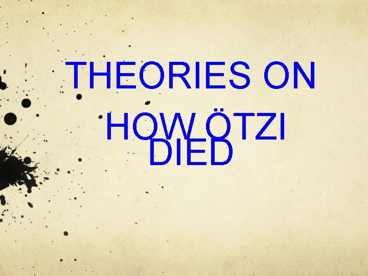Theories On How Tzi Died Theory 1 Hypothermia