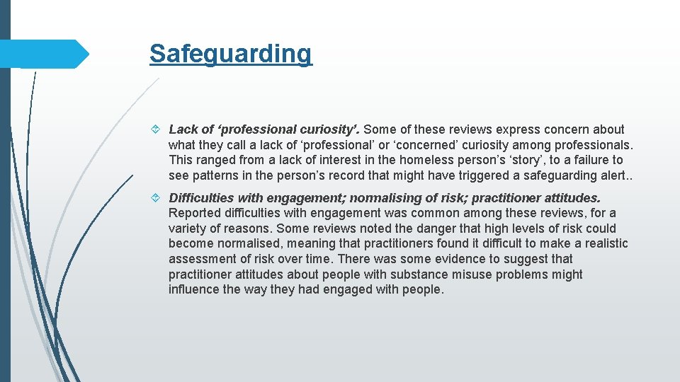 Safeguarding Lack of ‘professional curiosity’. Some of these reviews express concern about what they