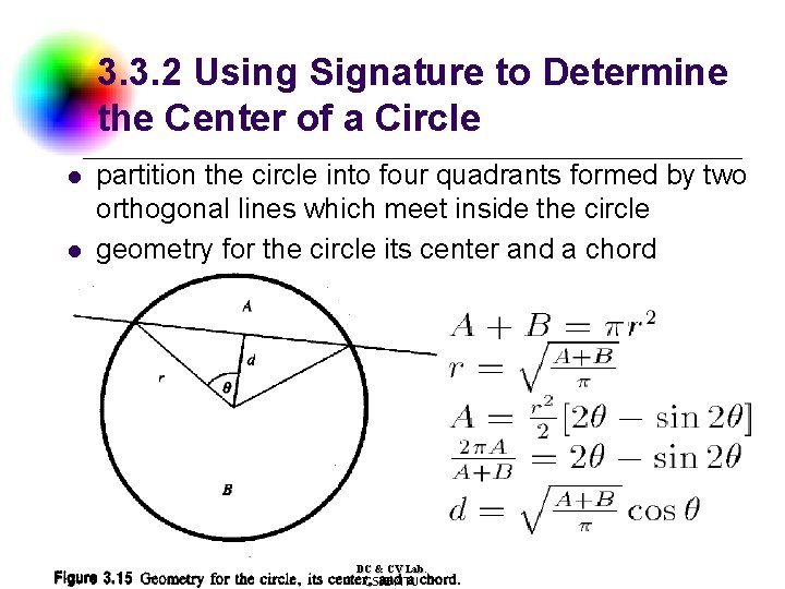 3. 3. 2 Using Signature to Determine the Center of a Circle l l