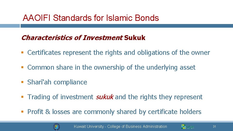 AAOIFI Standards for Islamic Bonds Characteristics of Investment Sukuk § Certificates represent the rights