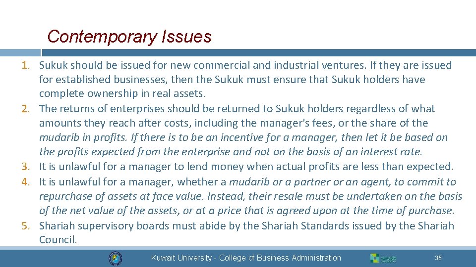 Contemporary Issues 1. Sukuk should be issued for new commercial and industrial ventures. If