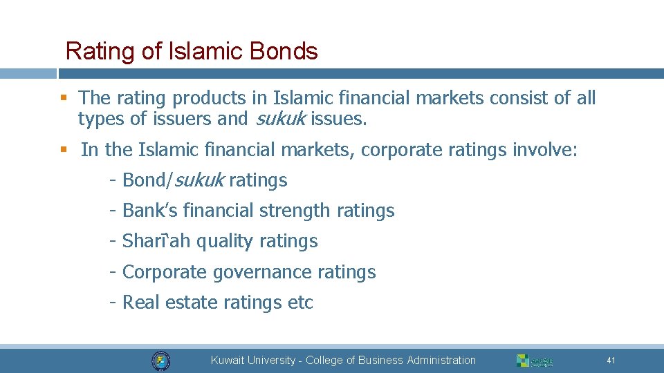 Rating of Islamic Bonds § The rating products in Islamic financial markets consist of