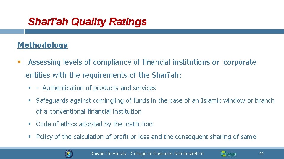 Sharī'ah Quality Ratings Methodology § Assessing levels of compliance of financial institutions or corporate