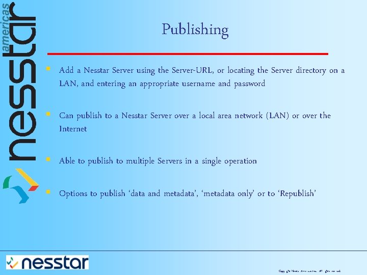 Publishing § Add a Nesstar Server using the Server-URL, or locating the Server directory
