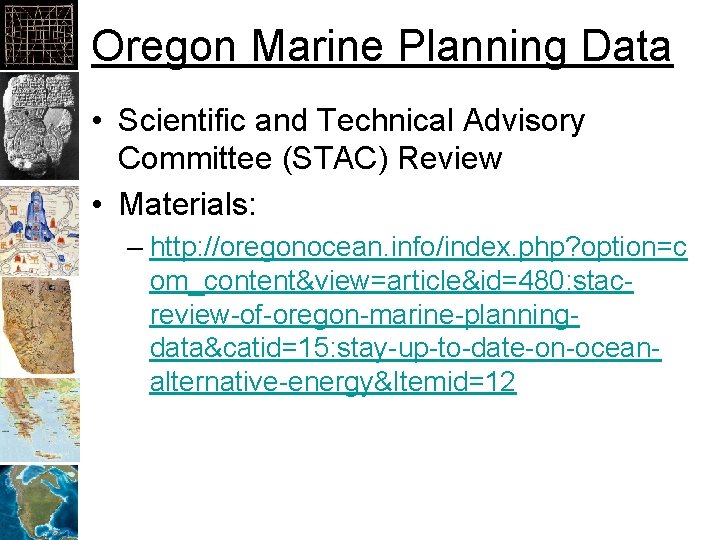Oregon Marine Planning Data • Scientific and Technical Advisory Committee (STAC) Review • Materials:
