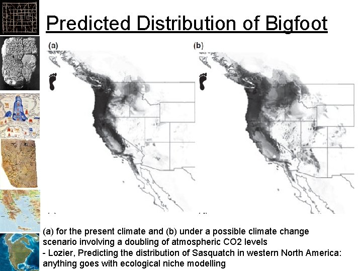 Predicted Distribution of Bigfoot (a) for the present climate and (b) under a possible