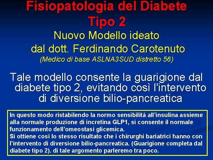 Fisiopatologia del Diabete Tipo 2 Nuovo Modello ideato dal dott. Ferdinando Carotenuto (Medico di