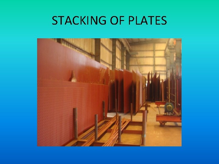 STACKING OF PLATES 