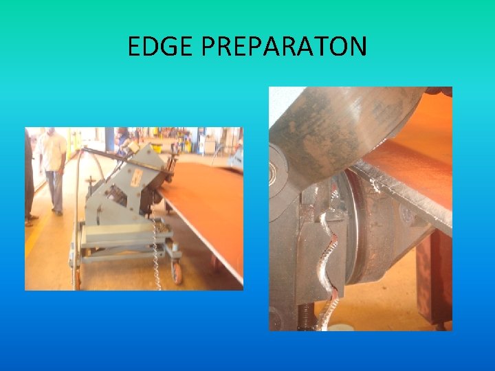 EDGE PREPARATON 