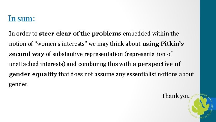 In sum: In order to steer clear of the problems embedded within the notion In sum: In order to steer clear of the problems embedded within the notion