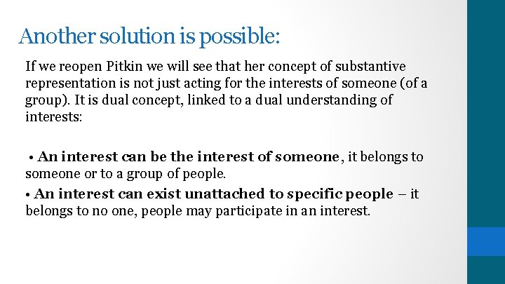 Another solution is possible: If we reopen Pitkin we will see that her concept Another solution is possible: If we reopen Pitkin we will see that her concept