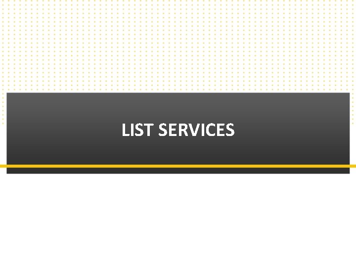 LIST SERVICES Copyright © 2010 Callbox. All rights reserved. 