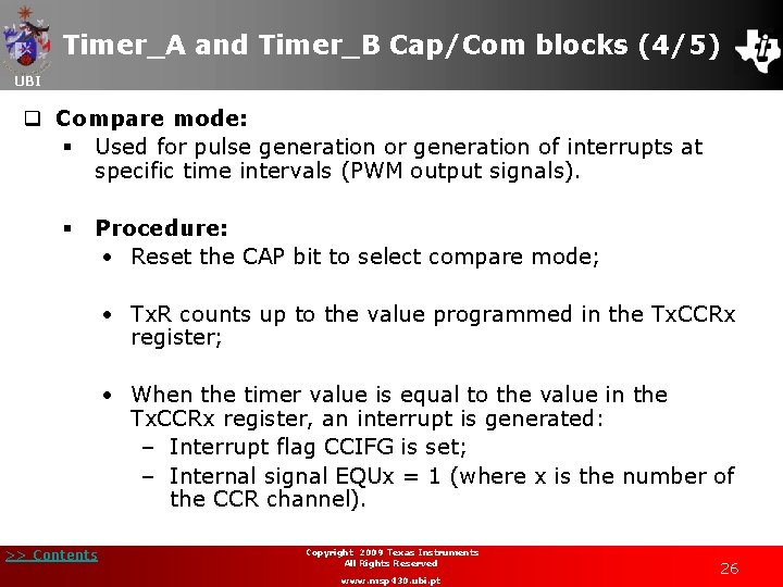 Timer_A and Timer_B Cap/Com blocks (4/5) UBI q Compare mode: § Used for pulse