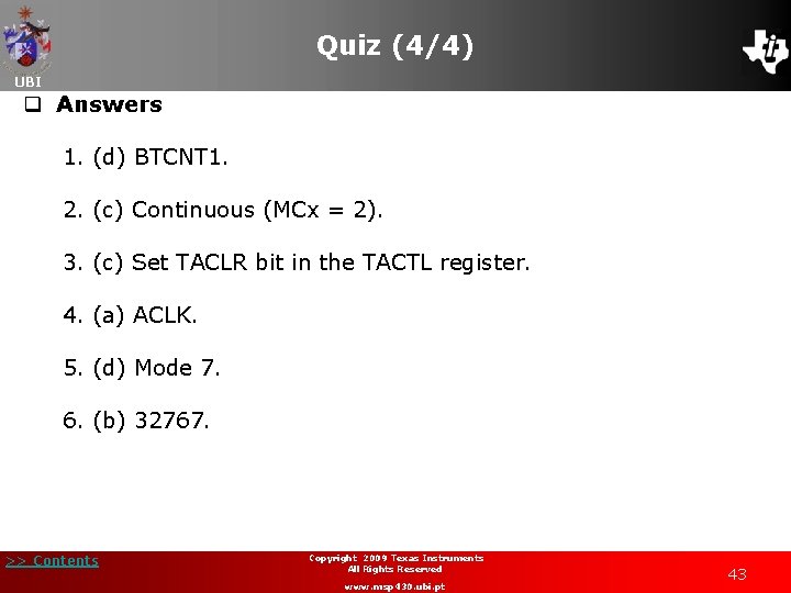 Quiz (4/4) UBI q Answers 1. (d) BTCNT 1. 2. (c) Continuous (MCx =
