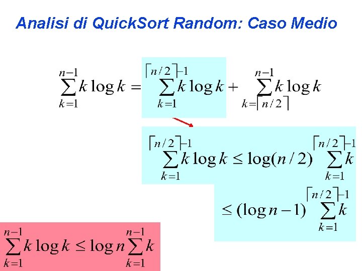 Analisi di Quick. Sort Random: Caso Medio 