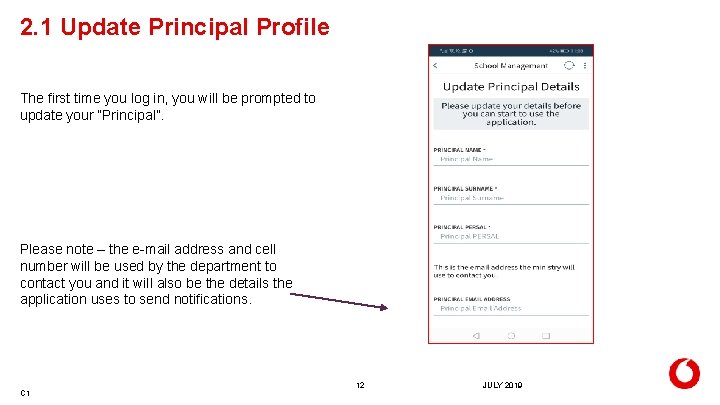 2. 1 Update Principal Profile The first time you log in, you will be