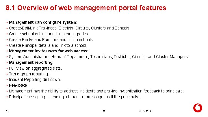 8. 1 Overview of web management portal features • Management can configure system: •