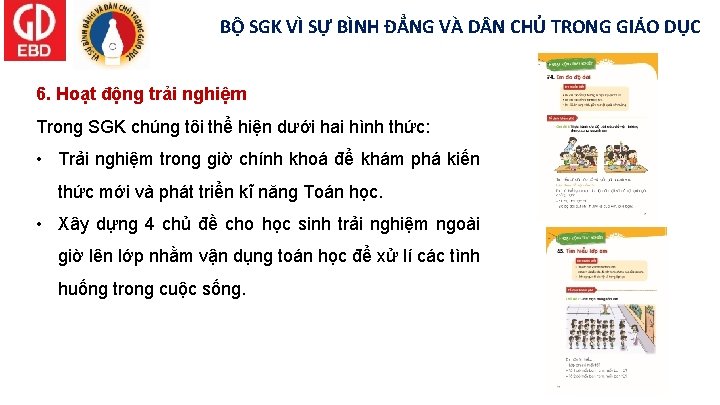 BỘ SGK VÌ SỰ BÌNH ĐẲNG VÀ D N CHỦ TRONG GIÁO DỤC 6.