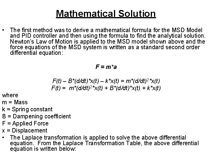 Mathematical Solution • The first method was to derive a mathematical formula for the Mathematical Solution • The first method was to derive a mathematical formula for the