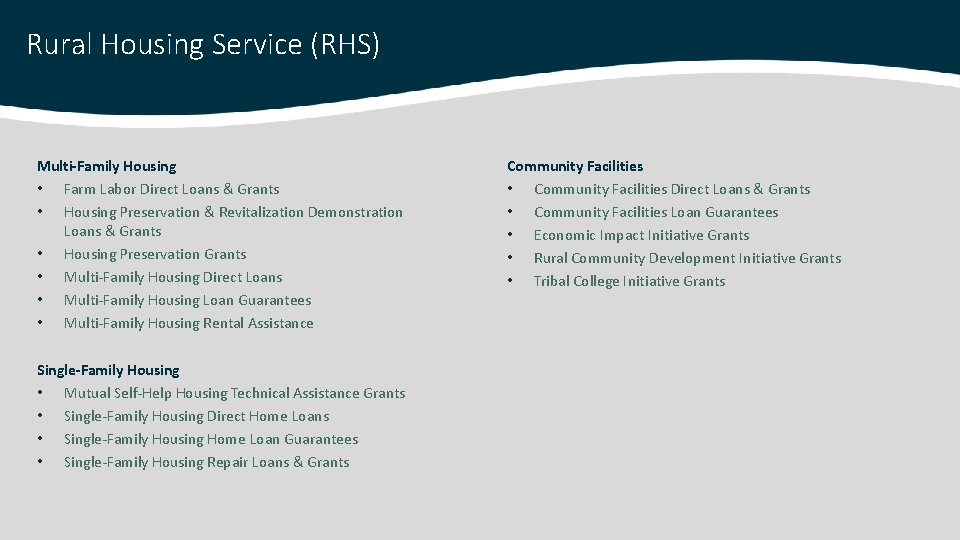 Rural Housing Service (RHS) Multi-Family Housing • Farm Labor Direct Loans & Grants •