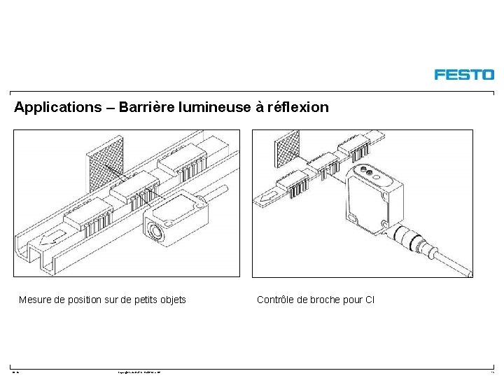 Applications – Barrière lumineuse à réflexion Mesure de position sur de petits objets DC-R/