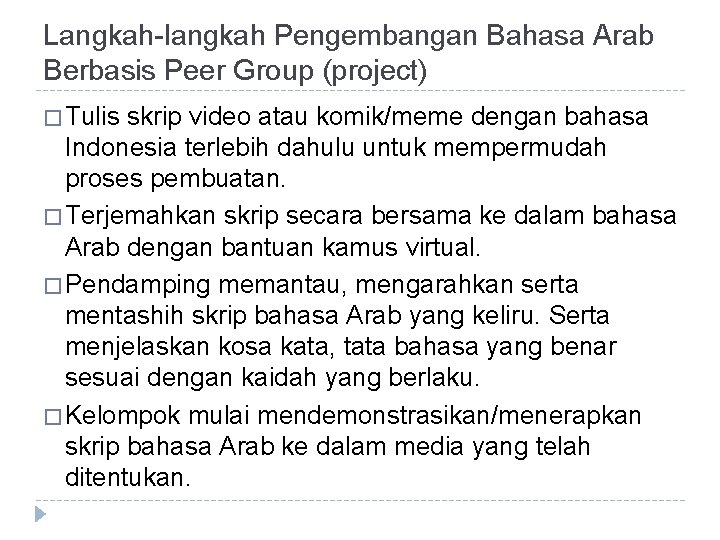 Langkah-langkah Pengembangan Bahasa Arab Berbasis Peer Group (project) � Tulis skrip video atau komik/meme