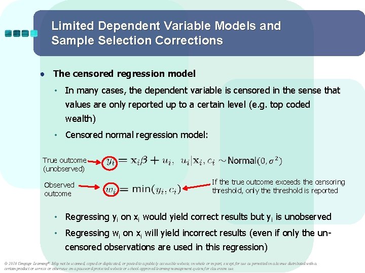 Limited Dependent Variable Models and Sample Selection Corrections ● The censored regression model •
