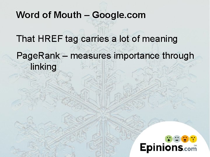 Word of Mouth – Google. com That HREF tag carries a lot of meaning