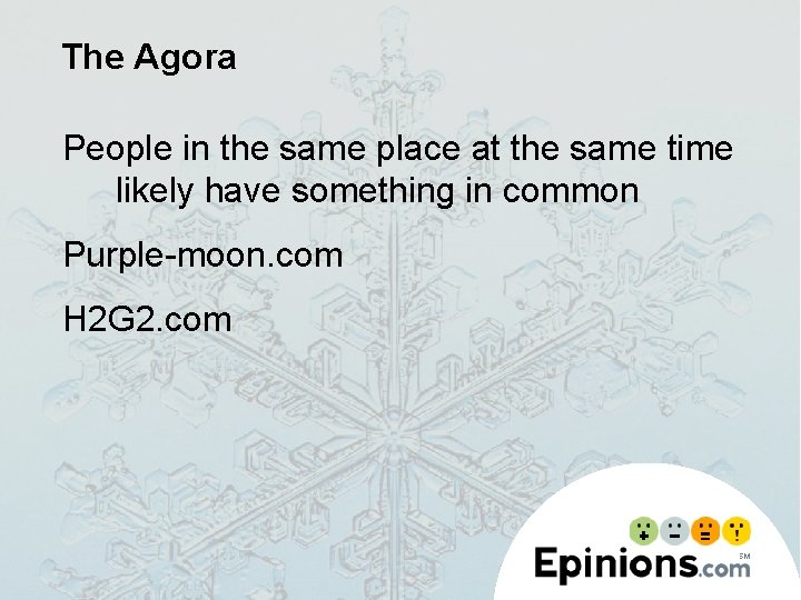 The Agora People in the same place at the same time likely have something