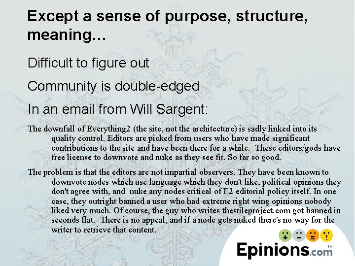 Except a sense of purpose, structure, meaning… Difficult to figure out Community is double-edged