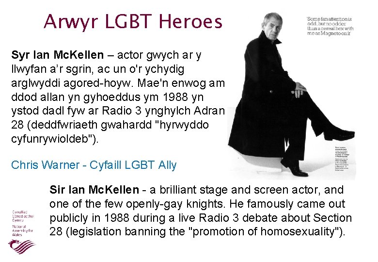 Arwyr LGBT Heroes Syr Ian Mc. Kellen – actor gwych ar y llwyfan a’r