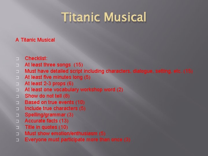 Titanic Musical A Titanic Musical � � � � Checklist: At least three songs