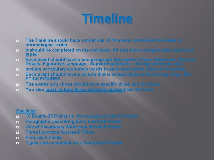 Timeline � � � � The Timeline should have a minimum of 10 events