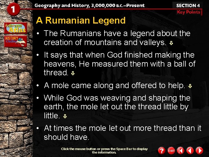 A Rumanian Legend • The Rumanians have a legend about the creation of mountains