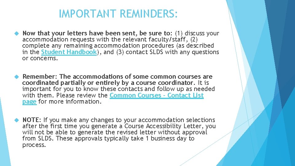 IMPORTANT REMINDERS: Now that your letters have been sent, be sure to: (1) discuss