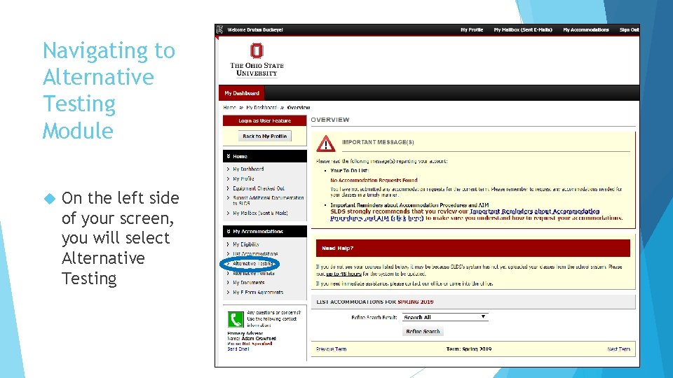 Navigating to Alternative Testing Module On the left side of your screen, you will