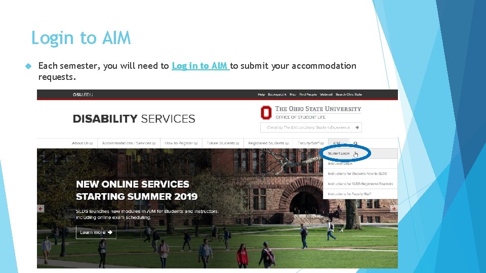 Login to AIM Each semester, you will need to Log in to AIM to