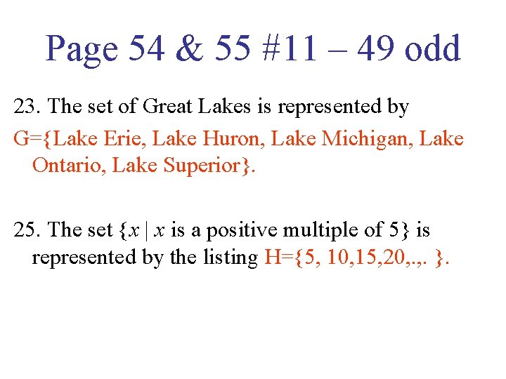 Page 54 & 55 #11 – 49 odd 23. The set of Great Lakes Page 54 & 55 #11 – 49 odd 23. The set of Great Lakes