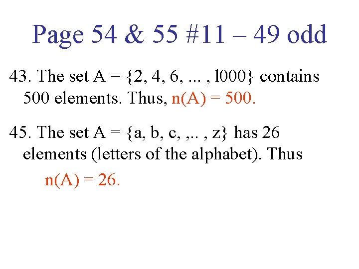 Page 54 & 55 #11 – 49 odd 43. The set A = {2, Page 54 & 55 #11 – 49 odd 43. The set A = {2,