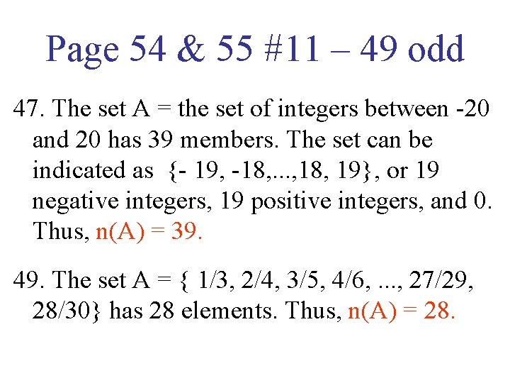 Page 54 & 55 #11 – 49 odd 47. The set A = the Page 54 & 55 #11 – 49 odd 47. The set A = the