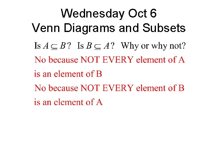 Wednesday Oct 6 Venn Diagrams and Subsets 