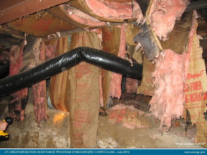 Photo courtesy of INCAP 21 | WEATHERIZATION ASSISTANCE PROGRAM STANDARDIZED CURRICULUM – July 2012