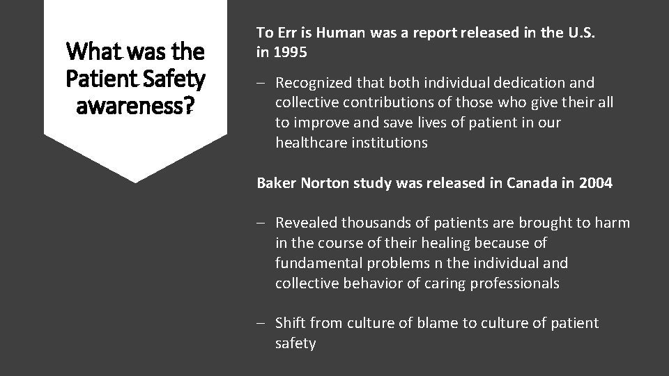 What was the Patient Safety awareness? To Err is Human was a report released
